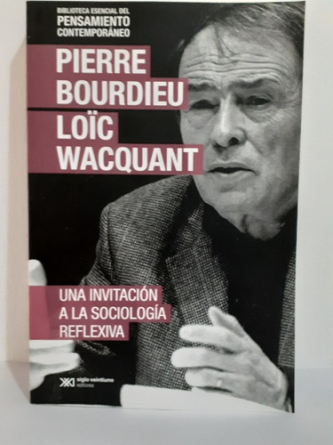Una Invitacion A La Sociologia Reflexiva Bourdieu - Wacquant