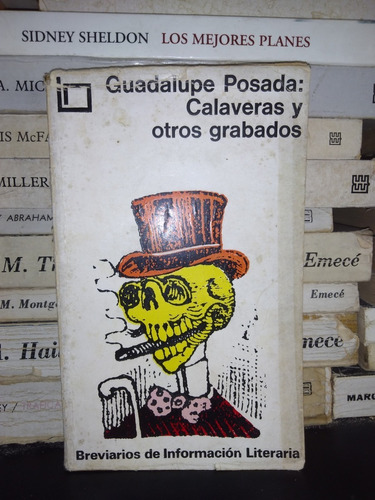 Guadalupe Posada - Calaveras Y Otros Grabados - Ed Brujula