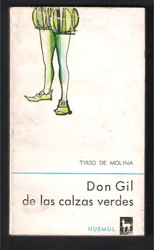 Tirso De Molina: Don Gil De Las Calzas Verdes