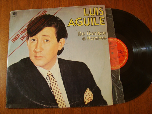 Luis Aguile De Hombre A Hombre Promo 1983 Arg Vinilo Lp Ex