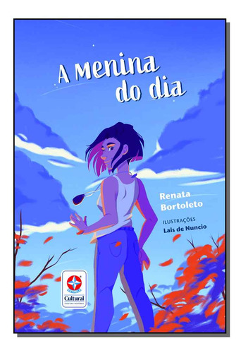 Libro Menina Do Dia A De Bortoleto Renata Estrela Cultural