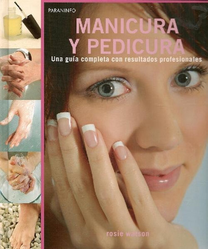 Libro Manicura Y Pedicura De Rosie Watson