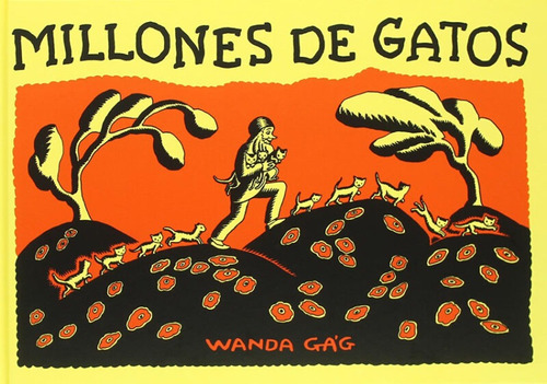 Millones De Gatos, de GAG, WANDA. Editorial Libros del Zorro Rojo, edición 1 en español, 2020
