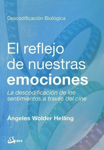 Reflejo De Nuestras Emociones - Wolder Helling - Libro Gaia