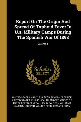 Libro Report On The Origin And Spread Of Typhoid Fever In...