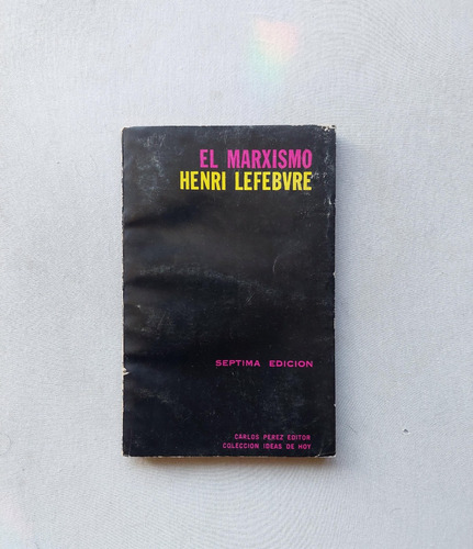 El Marxismo / Henri Lefebvre