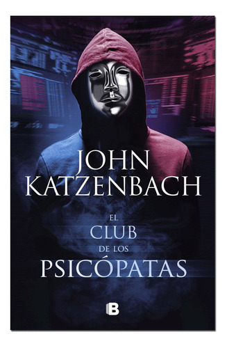 Libro Nuevo El Club De Los Psicòpatas - John Katzenbach