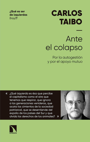 Ante el colapso, de Taibo Arias, Carlos. Editorial Los Libros de la Catarata, tapa blanda en español