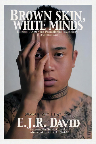 Brown Skin, White Minds : Filipino / American Postcolonial Psychology, De E. J. R. David. Editorial Information Age Publishing, Tapa Blanda En Inglés