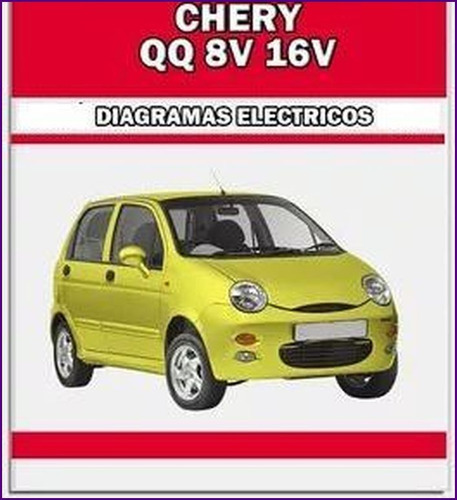 Diagrama Electrico Cableado Chery Qq 8v 16v