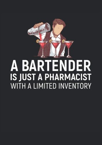 Libro: Bartender Solo Un Farmacéutico Con Un Inventario Limi