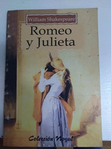 Romeo Y Julieta - William Shakespeare - Teatro - Nogal 2003