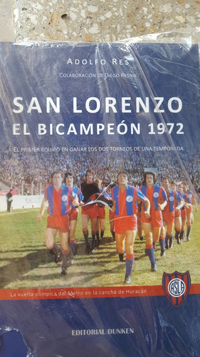Libro San Lorenzo El Bicampeon 1972  Adolfo Res