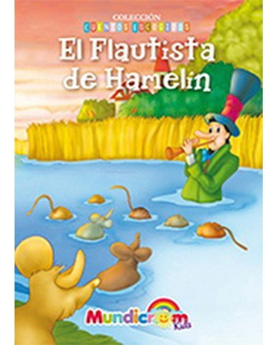 El Flautista De Hamelin, Cuentos Escogidos