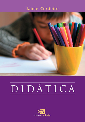 Didática, de Cordeiro, Jaime. Editora Pinsky Ltda, capa mole em português, 2007