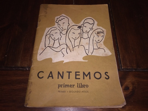 Antiguo Libro Cantemos . Primer Libro. Duncan Dado Baco.