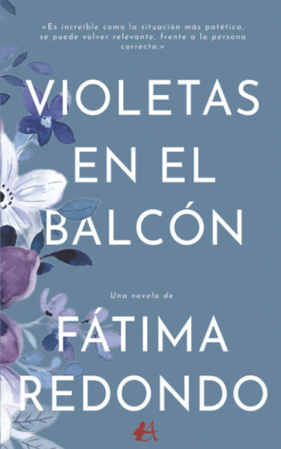 Violetas En El Balcón, De Redondo, Fátima. Editorial Adarve, Tapa Blanda En Español