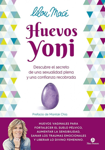 Huevos Yoni - Descubre El Secreto De Una Sexualidad Plena -