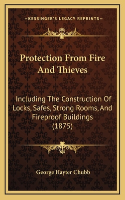 Libro Protection From Fire And Thieves: Including The Con...