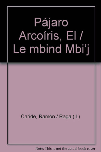 Pajaro Arcoiris Le Mbind Mbi J, El 51ion