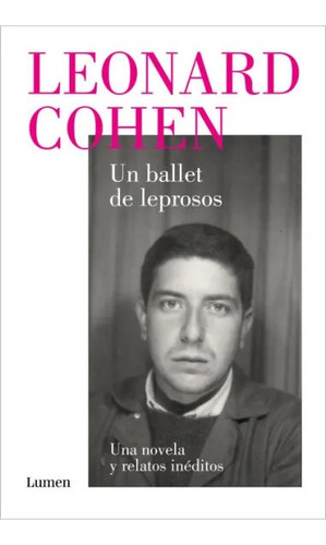 Un Ballet De Leprosos - Cohen Leonard (libro) - Nuevo