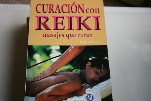 Curacion Con Reiki Masajes Que Curan , Martha Moreno