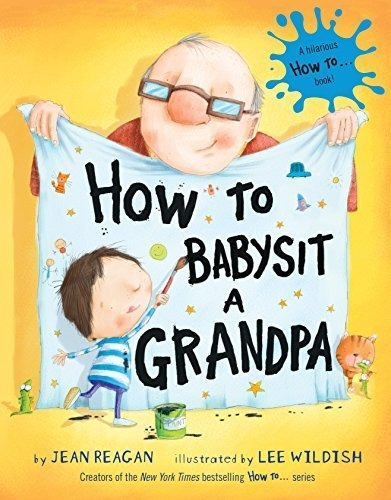 Book : How To Babysit A Grandpa - Reagan, Jean