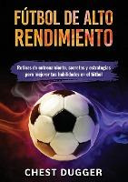 Libro Futbol De Alto Rendimiento : Rutinas De Entrenamien...