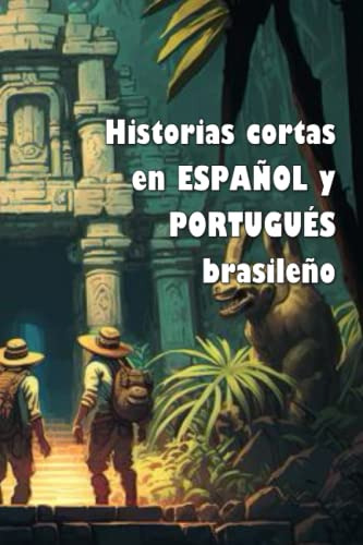 Historias Cortas En Español Y Portugues Brasileño -edicion B