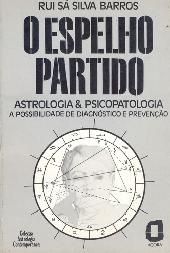 O espelho partido, de Rui Sá Silva Barros. Editora Ágora, capa mole em português