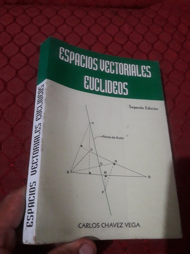 Libro De Espacios Vectoriales Euclideos Chavez Vega (Usado)