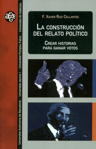 Libro Construcción Del Relato Político. Crear Historias Para