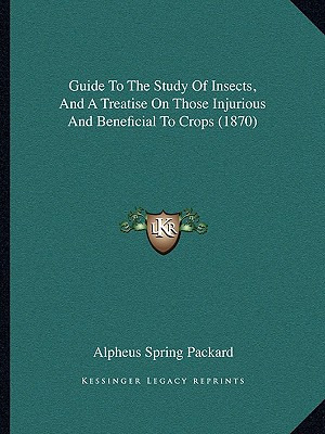 Libro Guide To The Study Of Insects, And A Treatise On Th...