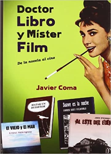 Doctor Libro Y Mister Film - Javier Coma