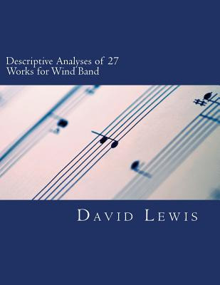 Libro Descriptive Analyses Of 27 Works For Wind Band - Le...