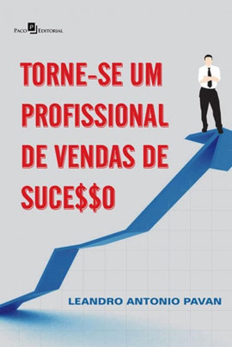 Torne-se Um Profissional De Vendas De Sucesso