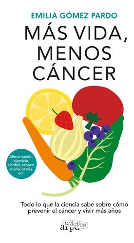 Libro Más Vida Menos Cáncer - Emilia Gómez Pardo