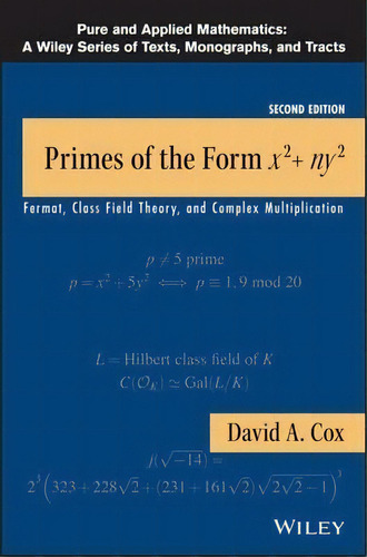 Primes Of The Form X2+ny2 : Fermat, Class Field Theory, And Complex Multiplication, De David A. Cox. Editorial John Wiley & Sons Inc, Tapa Blanda En Inglés