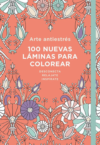 Arte Antiestrãâ©s: 100 Nuevas Lãâ¡minas Para Colorear, De Vários Autores. Editorial Plaza & Janes, Tapa Blanda En Español