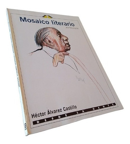 Héctor Álvarez Castillo - Mosaico Literario. Antología
