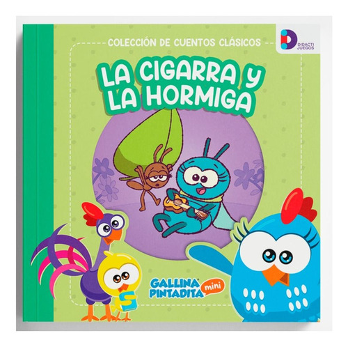 Cuentos Clasicos Gallina Pintadita: La Cigarra Y Hormiga -di