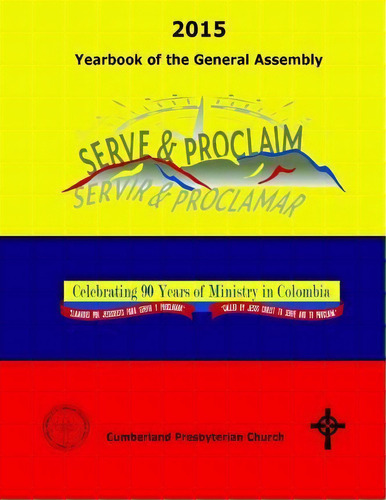 2015 Yearbook Of The General Assembly, De Office Of The General Assembly. Editorial Historical Foundation Cpc Cpca, Tapa Blanda En Inglés