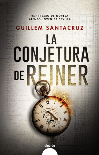 La conjetura de Reiner, de Santacruz, Guillerm. Editorial Algaida, tapa dura en español, 2021
