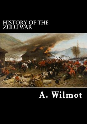 Libro History Of The Zulu War - Wilmot Frgs, A.