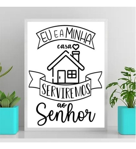 Quadro A Casa E Eu Serviremos Ao Senhor 45x34cm - Com Vidro