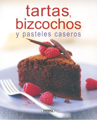 Libro Tartas, Bizcochos Y Pasteles Caseros - 