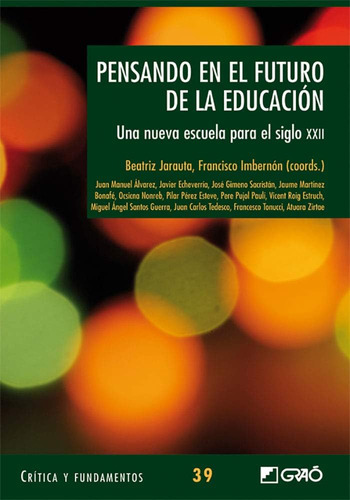 Libro: Pensando Futuro Educación: Una Nueva Escu