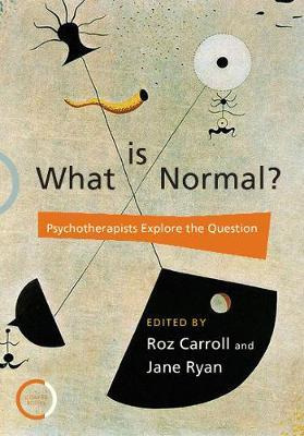Libro What Is Normal? : Psychotherapists Explore The Ques...