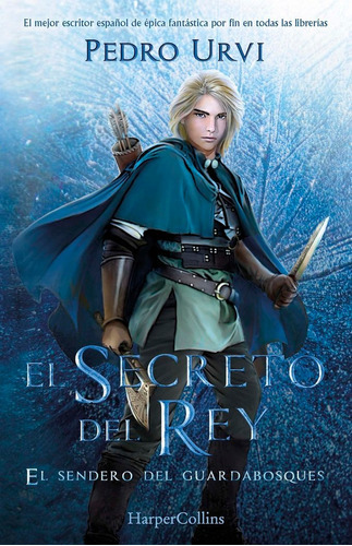 El Secreto Del Rey. El Sendero Del Guardabosques 2, De Urvi, Pedro. Editorial Harperkids, Tapa Dura En Español