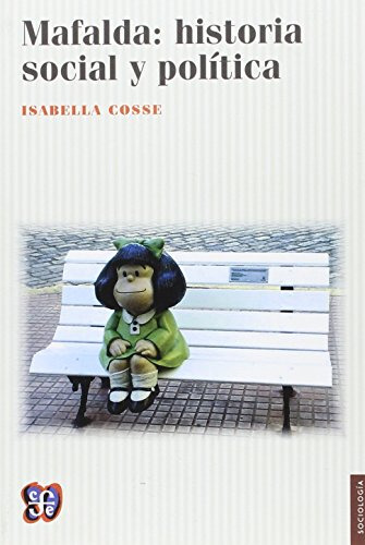 Libro Mafalda Historia Social Y Política De Isabella Cosse E
